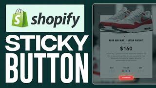 How To Add Sticky Add To Cart Button On Shopify (Step by Step)