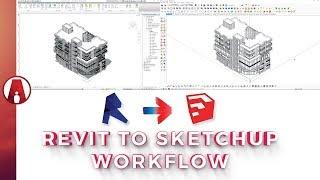 Best way to Export a Revit model to Sketchup