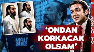 'Adnan Oktar'ın Çıkması Demek...' Furkan Sezer Korkutan O Senaryoyu Anlattı!