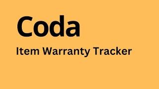 Coda - How to Create Warranty Tracker Template