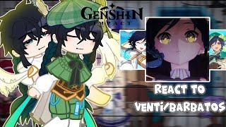 Genshin react to Venti/Barbatos God of time + Theory "Genshin impact" "Gacha"