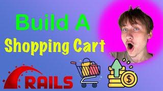 Build A Shopping Cart Ruby on Rails | E-Commerce App PT 4