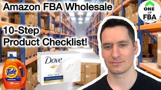 10-STEP PRODUCT ANALYSIS CHECKLIST | Amazon FBA Wholesale 2024 | Avoid THESE Buying Mistakes!