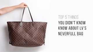 Top 5 things you didn't know about LV's Neverfull bag