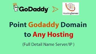 How To Point Godaddy Domain to Any Web Hosting using IP Address | Name Server