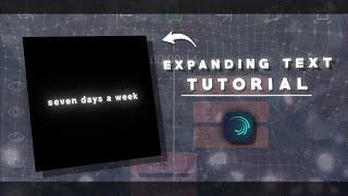 expanding/growing text tutorial on alight motion