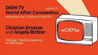 Virology - total transparency vs fake news: with Christian Drosten and Angela Richter | DiEM25