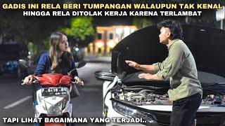 WANITA INI RELA BERI TUMPANGAN KE ORANG TAK DIKENAL HINGGA RELA DITOLAK KERJA KARENA TELAT! ternyata