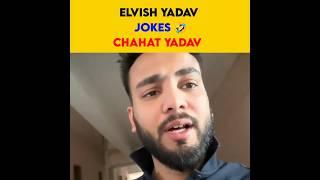 Elvish Yadav Jokes Chahat Yadav | Elvish Yadav Vlogs | Power of Elvish Yadav | #shorts #viral #news