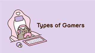 Pusheen: Types of Gamers