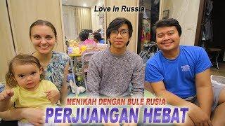 Pengalaman Akhirnya Nikah dengan Bule Rusia #fullstory