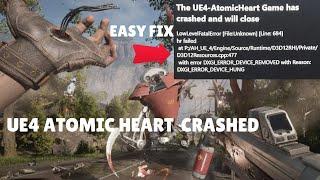 UE4 Atomic Heart Game has Crashed- Low Level fatal Error Fix Guide | Simple | Easy Fixes