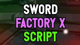 Sword factory X script – (Many Functions)