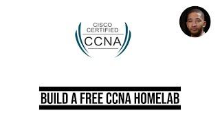 How to pass your CCNA with a FREE Homelab