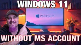 INSTALL WINDOWS 11 WITHOUT MICROSOFT ACCOUNT