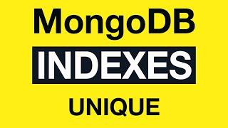 09  MongoDB Indexing - Example 1: Create Unique index