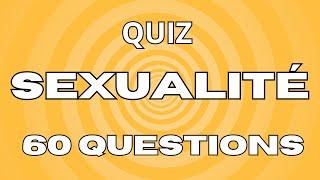 QUIZ : SEXUALITE!