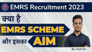 EMRS Vacancy 2023 | EMRS Accountant | EMRS JSA | What is EMRS? EMRS Scheme and its Aim | By Amit Sir