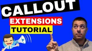 Adwords Callout Extensions Tutorial  Call Out Extensions Google Ads