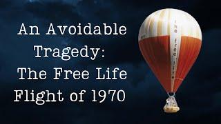 An Avoidable Tragedy: The Free Life flight of 1970