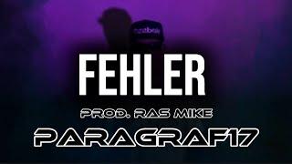 Paragraf 17 x Fehler prod. Ras Mike (Offizielles Musik-Video)