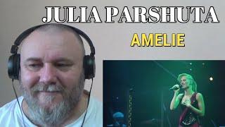 JULIA PARSHUTA - AMELIE [live] (REACTION)