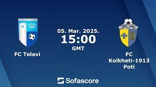 FC Telavi vs Kolkheti-1913 Poti LIVE  | Erovnuli Liga Georgia 2025