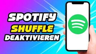 Spotify Shuffle deaktivieren - So einfach gehts!
