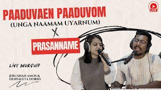 Unga Naamam Uyaranum X Prasanname |  Live Worship | Jerushan Amos & Hensaleta Dorry