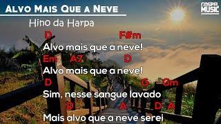 39 - Alvo Mais Que a Neve | Hino da Harpa | Cifra