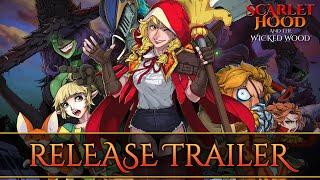 Scarlet Hood and the Wicked Wood - Release Trailer