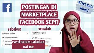 CARA MENGATASI FACEBOOK MARKETPLACE SEPI | Tips and Tricks Riset Kata Kunci di Fb Marketplace