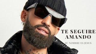 TE SEGUIRE AMANDO ARCANGEL X SU NOMBRE ES JESUS