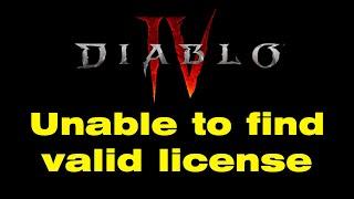 Why can't I play Diablo 4 What's Diablo 4 unable to find valid license error