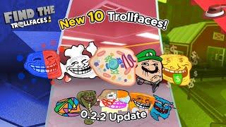 How to get All the Trollfaces in 0.2.2 Update | Find the Trollfaces Re-memed