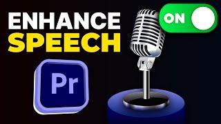 How to Use Enhance Speech in Premiere Pro 2024 (Make Your Voice Sound CINEMATIC)