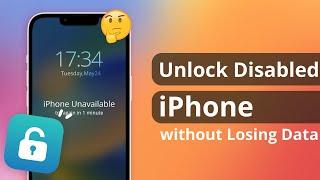 [Solved] How to Unlock Disabled iPhone without Losing Data 2024