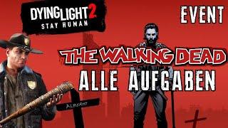 DYING LIGHT 2  Vorstellung WALKING DEAD Event + Alle Aufgaben erklärt | Deutsch German