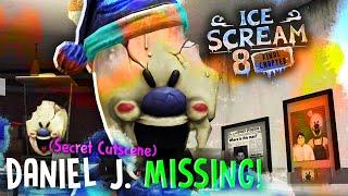 ICE SCREAM 8  Daniel J. MISSING  CUTSCENE | JOSEPH SULLIVAN | KEPLERIANS