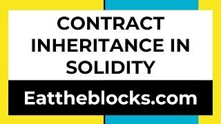 Contract Inheritance In Solidity | Ep6