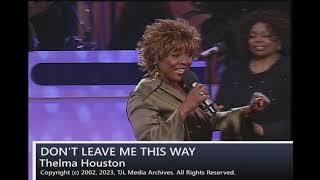 Don't Leave Me This Way - Thelma Houston