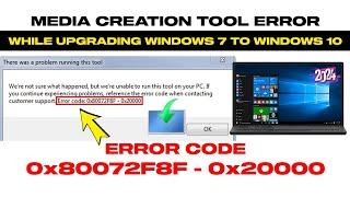 Fix Media Creation Tool Error 0x80072F8F - 0x20000 In Windows 7 | 2 Methods | 2024