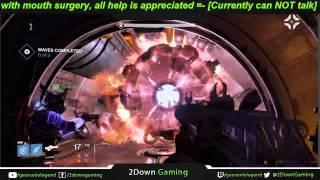 2DownGaming Live (Destiny) 8-7-2015