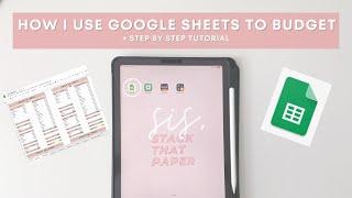 How I Budget Using Google Sheets 2021 | Step by Step Tutorial