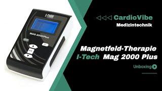 Unboxing I-Tech MAG 2000 Plus - Magnetfeldtherapiegerät