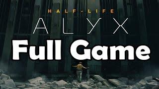 Half-Life: Alyx Full Game Playthrough - With Commentary