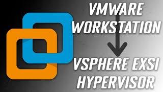 Export a Virtual Machine (VM) from VMware Workstation to vSphere ESXi Hypervisor.