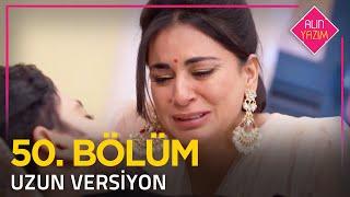 Alın Yazım | 50. Bölüm (Uzun Versiyon)