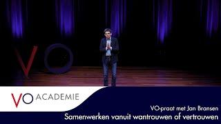 Samenwerken vanuit wantrouwen of vertrouwen | VO-praat met Jan Bransen