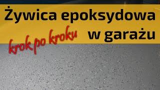 Żywica epoksydowa w garażu - krok po kroku, | KOSZTY |